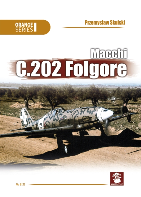Macchi C.202 Folgore 3rd Edition, Paperback / softback Book