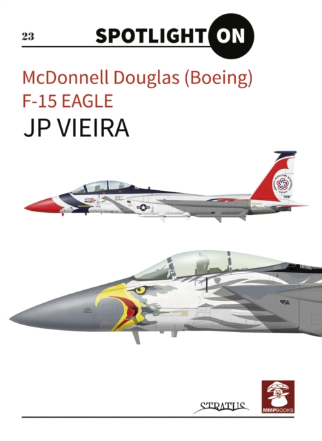 McDonnell Douglas (Boeing) F-15 Eagle, Hardback Book