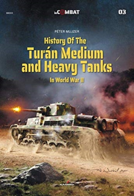 History of the Turan Medium and Heavy Tanks in World War II, Paperback / softback Book