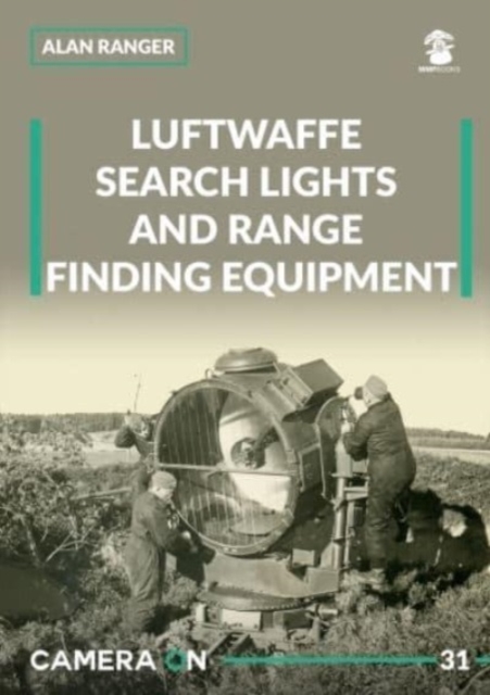 Luftwaffe Search Lights and Range Finding Equipment, Paperback / softback Book