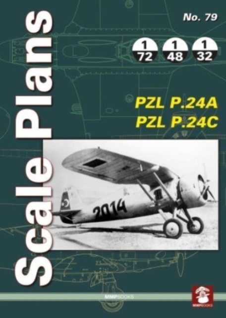 Scale Plans No. 79 Pzl P.24a & Pzl P.24c, Paperback / softback Book