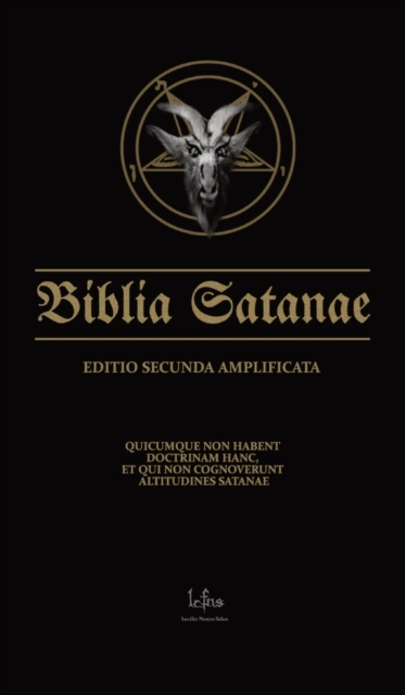 Biblia Satanae ESA : Traditional Satanic Anti-Bible Enhanced, Hardback Book