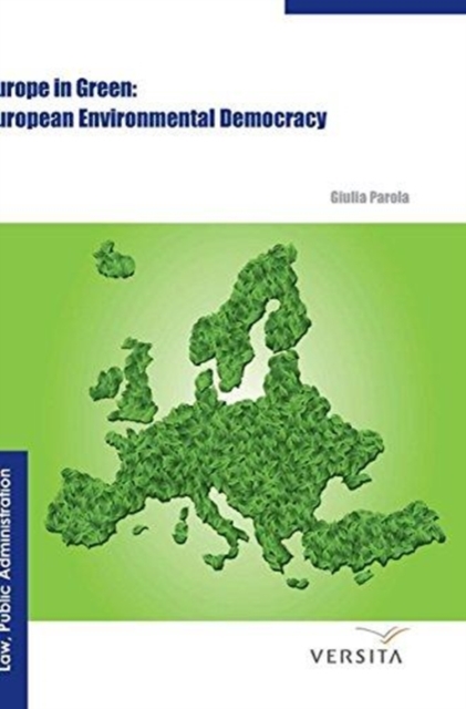 Europe in Green : European Environmental Democracy, Hardback Book