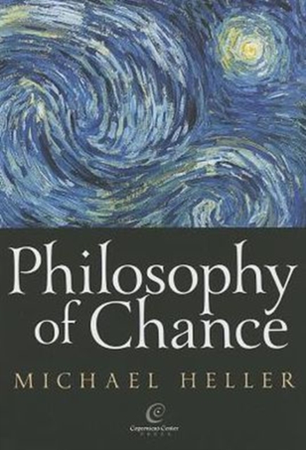 Philosophy of Chance : A Cosmic Fugue with a Prelude and a Coda, Hardback Book