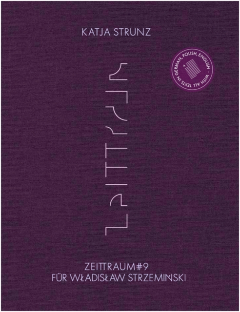 Katja Strunz : Afterimages of Life - Wladyslaw Strzeminski and Rights for Art, Hardback Book