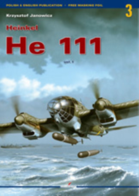 Heinkel He 111 Vol I, Paperback / softback Book