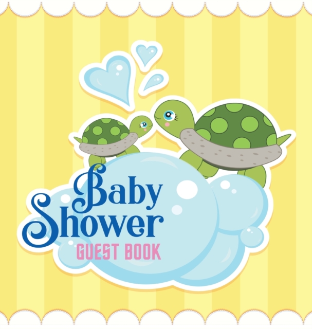 Baby Shower Guest Book : Ocean Turtle Boy Theme, Wishes for Baby and Advice for Parents, Personalized with Space for Guests to Sign In and Leave Addresses, Gift Log, and Keepsake Photo Pages (Hardback, Hardback Book