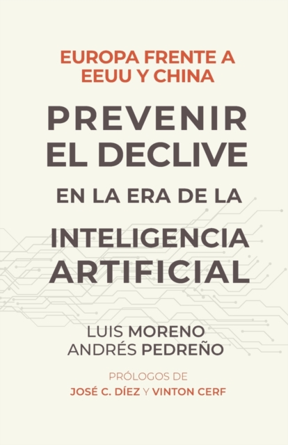 Europa frente a EE.UU. y China. Prevenir el declive en la era de la inteligencia artificial, Paperback / softback Book