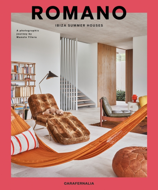 Romano : Ibiza Summer Houses, Hardback Book