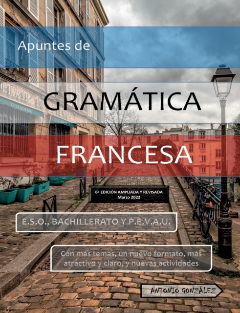Apuntes de Gramatica Francesa : VI Edicion, Paperback / softback Book