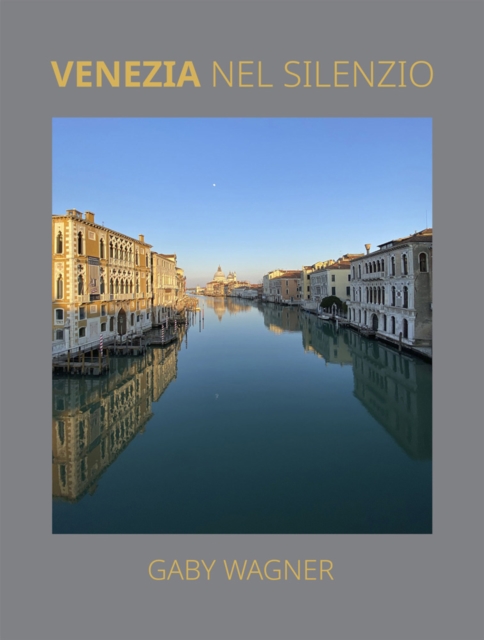Venezia Nel Silenzio, Hardback Book