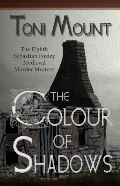 The Colour of Shadows : A Sebastian Foxley Medieval Murder Mystery, Paperback / softback Book