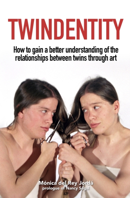Twindentity : How to understand the relationship between twins through art, Paperback / softback Book