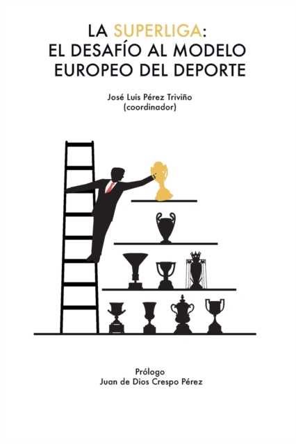La Superliga : el desafio al modelo europeo del deporte, Paperback / softback Book