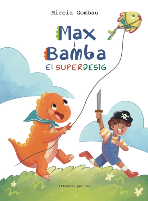 Max i Bamba : El Superdesig, Hardback Book