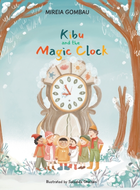 Kibu and the Magic Clock, Hardback Book