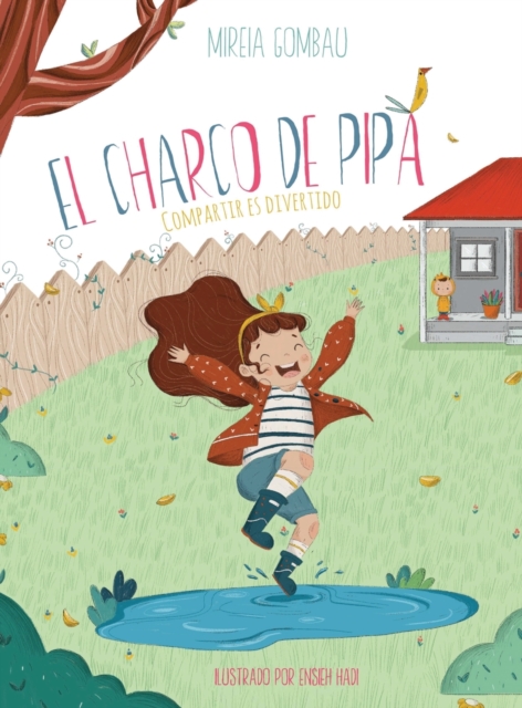 El charco de Pipa : Compartir es divertido, Hardback Book