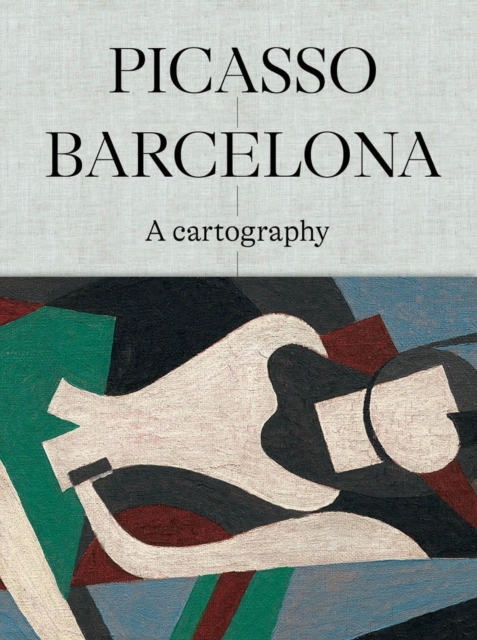 Picasso Barcelona – A Cartography, Paperback / softback Book