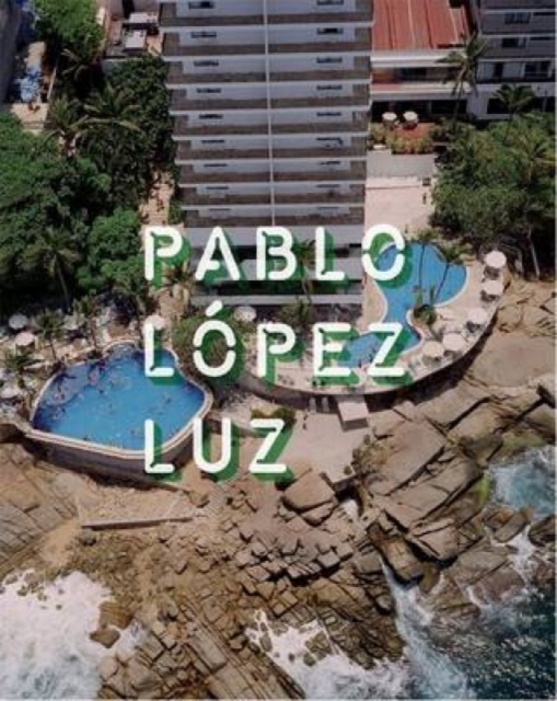 Pablo Lopez Luz, Hardback Book