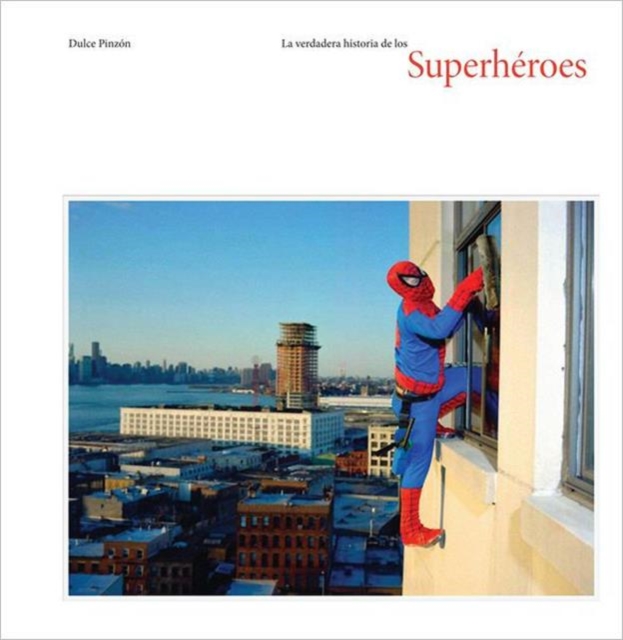 The Real Story of Superheroes, Hardback Book
