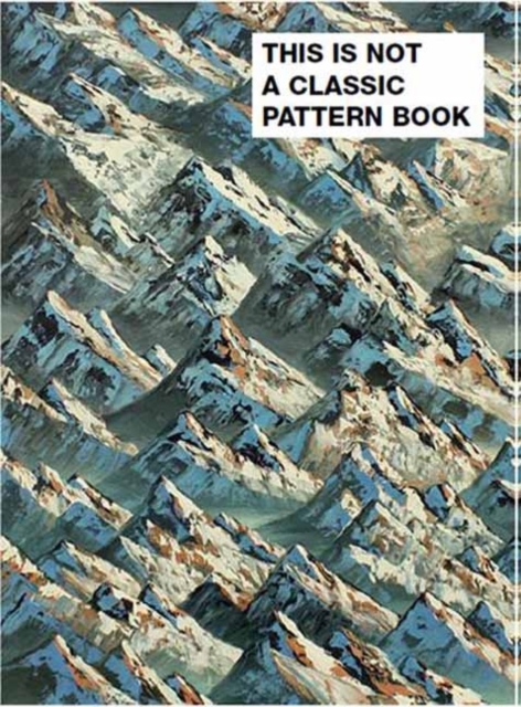 This is Not a Classic Pattern Book, Paperback Book