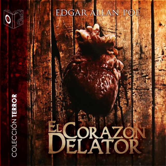 El corazon delator - Dramatizado, eAudiobook MP3 eaudioBook