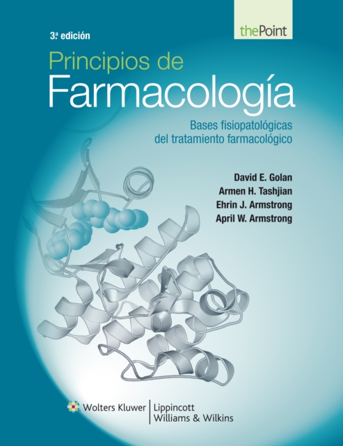 Principios de Farmacologia : Bases fisiopatologicas del tratamiento farmacologico, Paperback Book