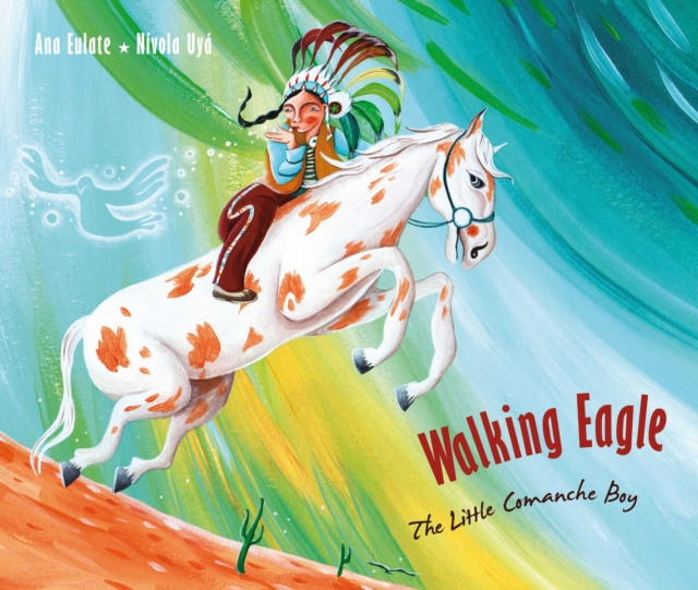 Walking Eagle : The Little Comanche Boy, PDF eBook