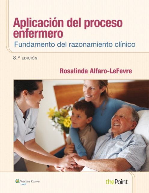 Aplicacion del proceso enfermero: Fundamento del razonamiento clinico, Paperback / softback Book