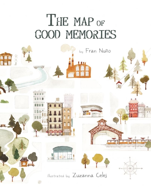 The Map of Good Memories, Hardback Book