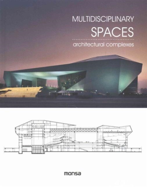 Multidisciplinary Spaces: Architectural Complexes, Hardback Book