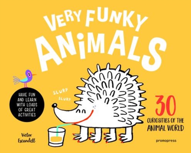 Very Funky Animals : 30 Curiosities of the Animal World, Hardback Book