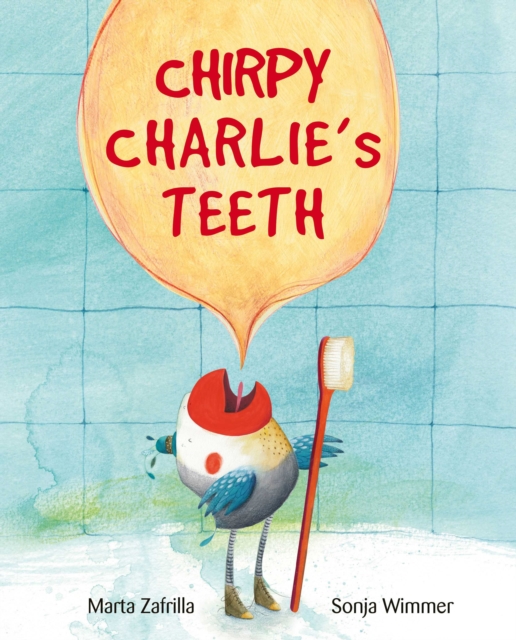 Chirpy Charlie's Teeth, Hardback Book