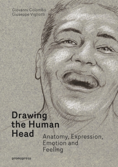 Drawing the Human Head: Anatomy, Expressions, Emotions and Feelings, Postcard book or pack Book