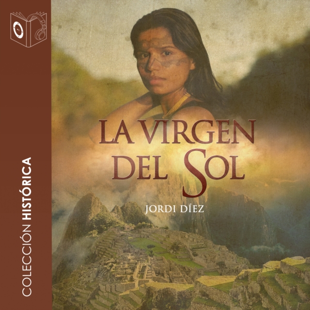 La virgen del Sol - Dramatizado, eAudiobook MP3 eaudioBook