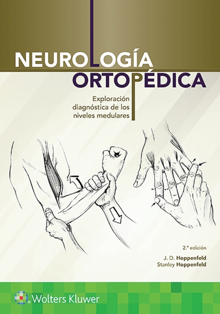 Neurologia ortopedica : Exploracion diagnostica de los niveles medulares, Paperback / softback Book
