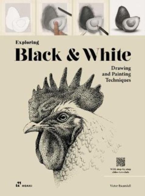 Exploring Black and White: Drawing and Painting Techniques, Paperback / softback Book