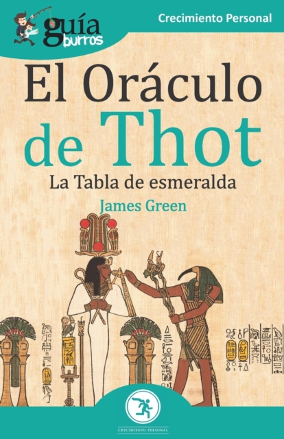 GuiaBurros El Oraculo de Thot : La Tabla de esmeralda, Paperback / softback Book