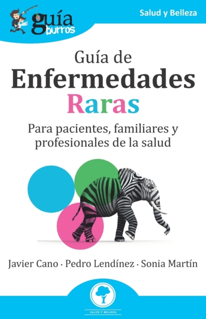 GuiaBurros : Guia de Enfermedades Raras: Para pacientes, familiares y profesionales de la salud, Paperback / softback Book