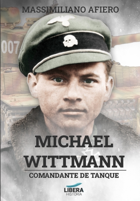 Michael Wittmann : Comandante de tanque, Paperback / softback Book