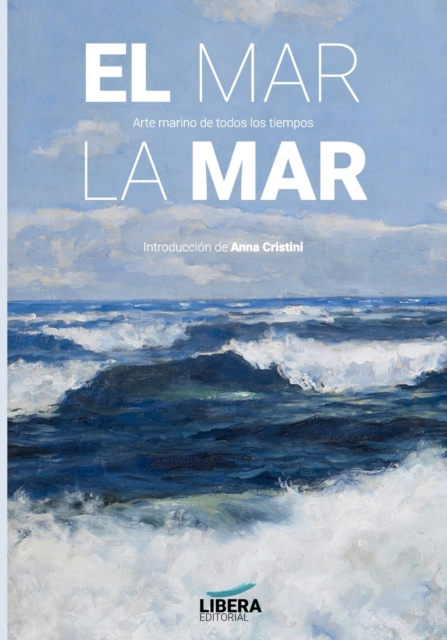 El mar, la mar : Arte marino de todos los tiempos, Paperback / softback Book