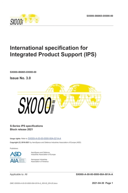 SX000i, International specification for Integrated Product Support (IPS), Issue 3.0 : S-Series 2021 Block Release, Hardback Book