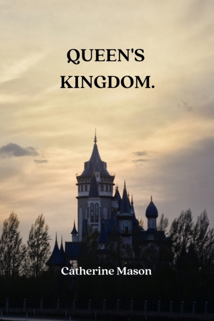 Queen's Kingdom, Paperback / softback Book