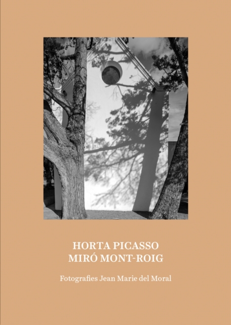 Horta Picasso Miro Mont-Roig, Paperback / softback Book