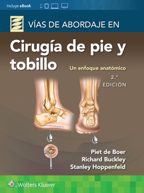 Vias de abordaje de cirugia de pie y tobillo. Un enfoque anatomico, Paperback / softback Book