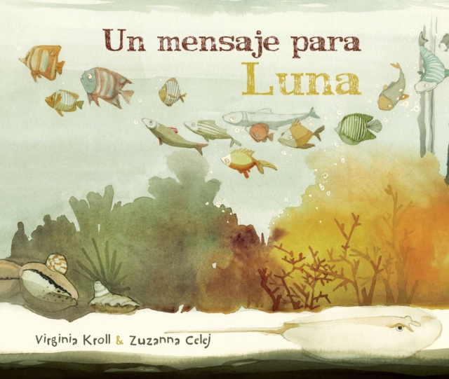 Un mensaje para Luna (Moon's Messenger), Paperback / softback Book