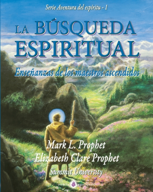 La busqueda espiritual : Ensenanzas de los maestros ascendidos, Paperback / softback Book