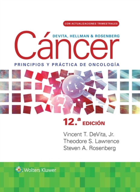 DeVita, Hellman y Rosenberg. Cancer. Principios y practica de oncologia, Hardback Book
