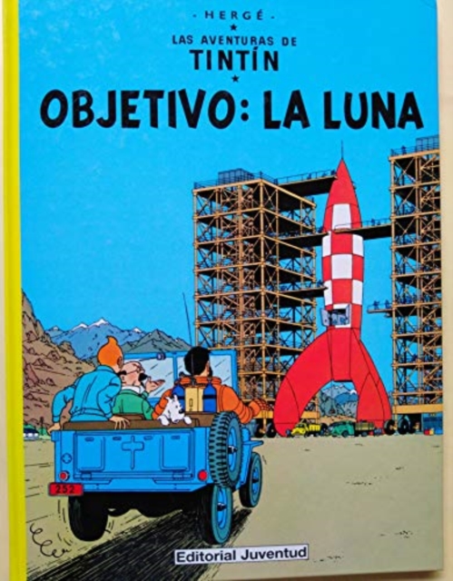 Las aventuras de Tintin : Objetivo: la Luna, Hardback Book
