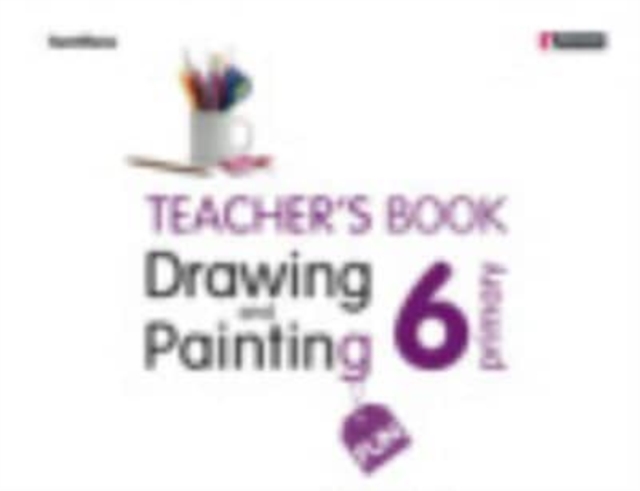 Drawing and Painting Fun 6 Teacher's Book & CD, Board book Book